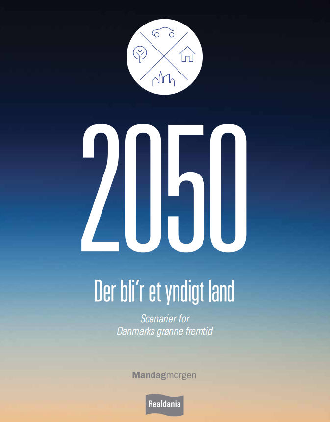 Danmörk árið 2050 – skýrsla um framtíðarsýn Realdania